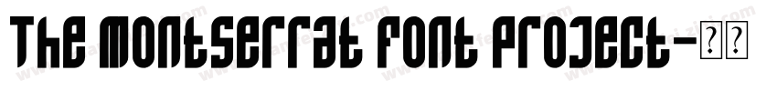 The Montserrat Font Project字体转换